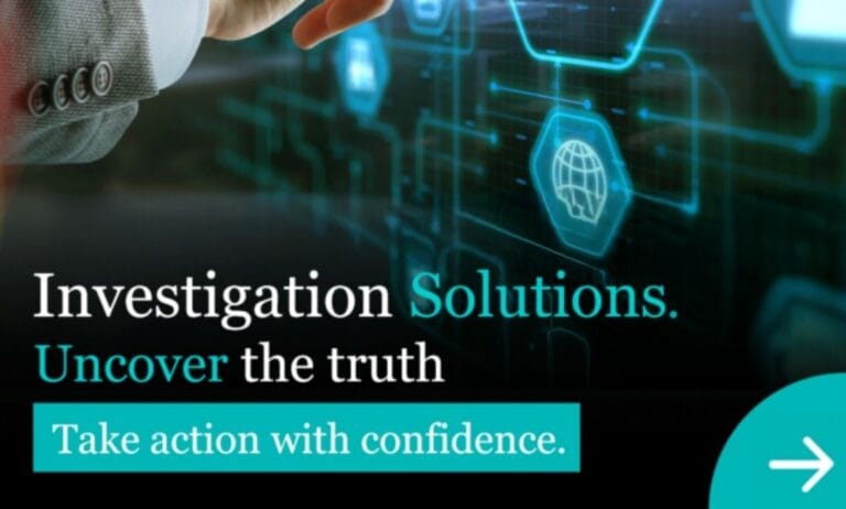 Investigation Solutions. Uncover the truth – Take action with confidence